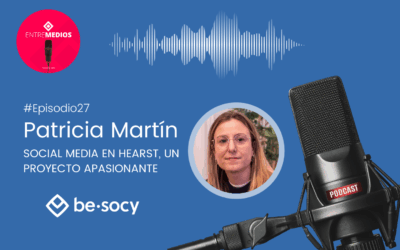 Patricia Martín – Social Media en Hearst, un proyecto apasionante