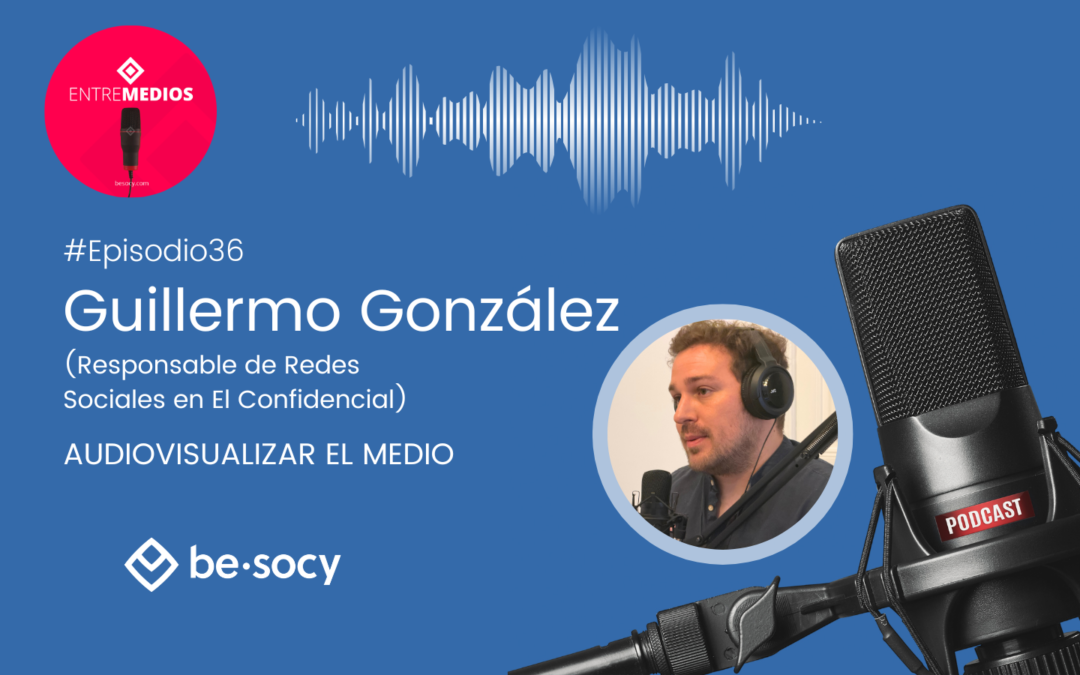 Guillermo González – Audiovisualizar el medio